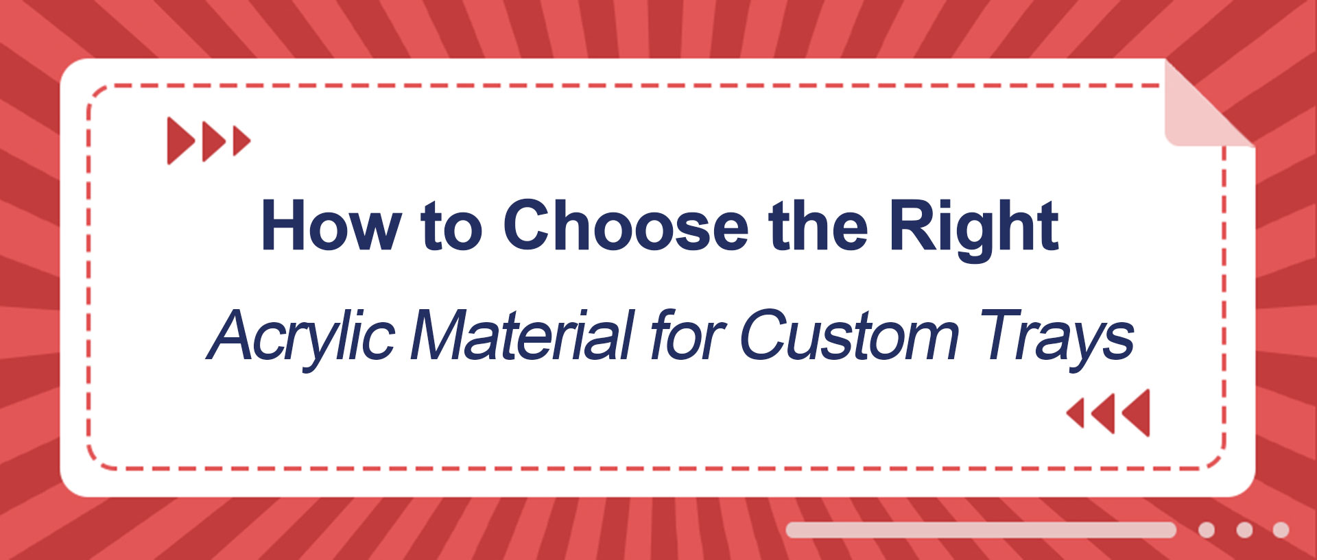 Choosing Acrylic Material for Custom Trays