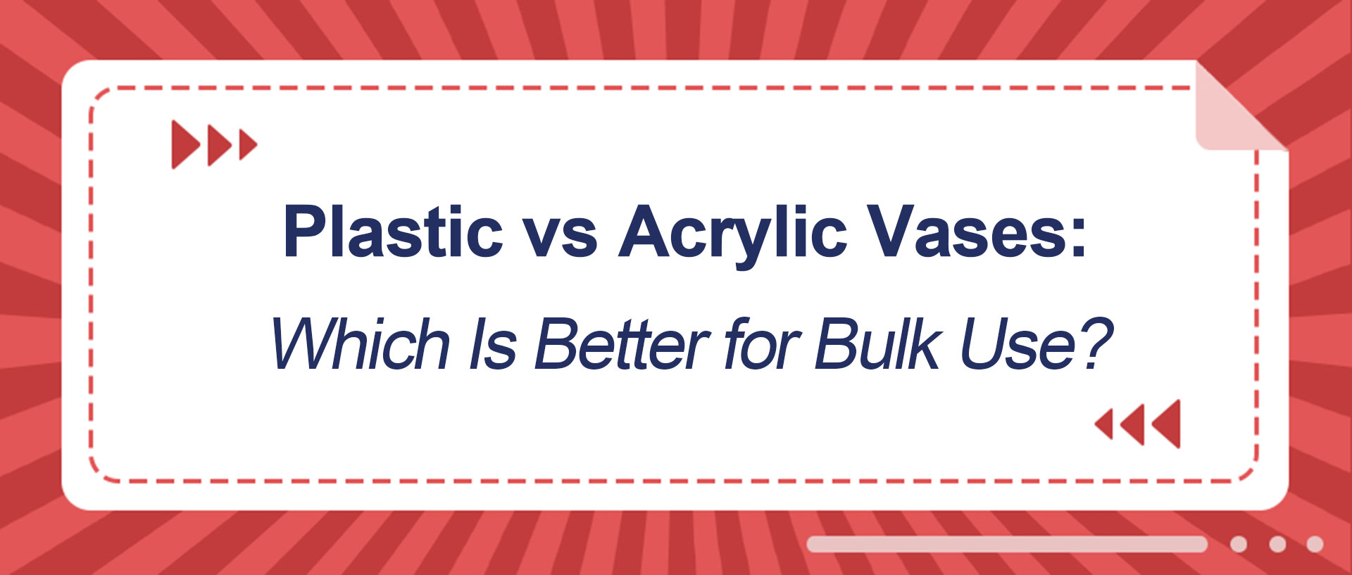 Plastic vs Acrylic Vases Which Is Better for Bulk Use